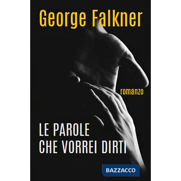Parole che vorrei dirti (Le)