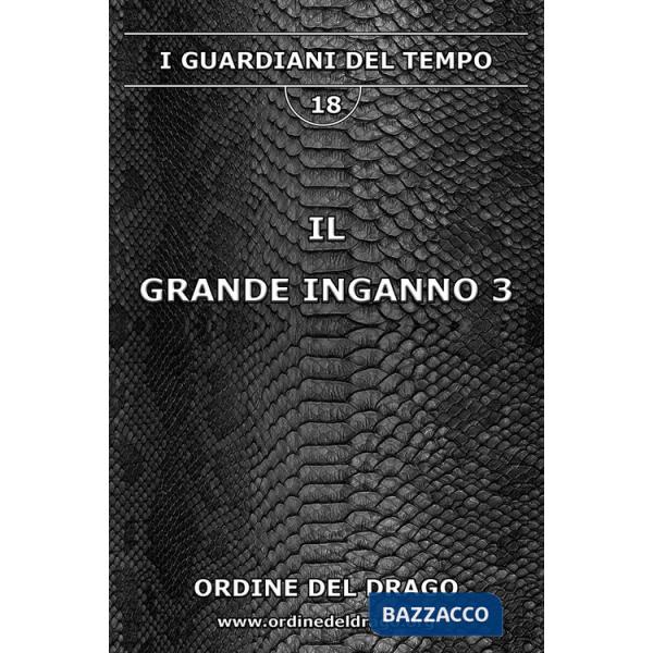 Grande inganno (Il). Vol. 3