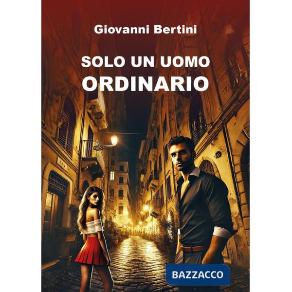 Solo un uomo ordinario