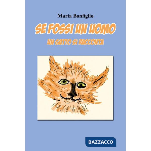 Se fossi un uomo. Un gatto si racconta