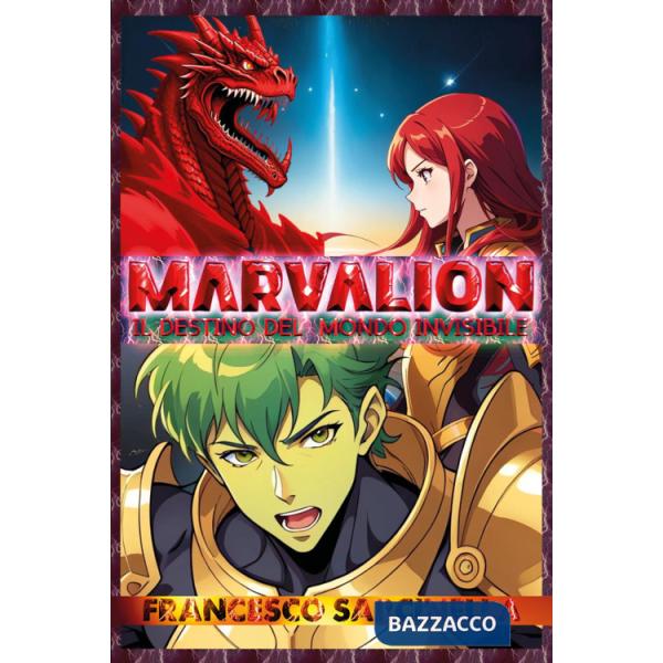 Marvalion. Il destino del mondo invisibile