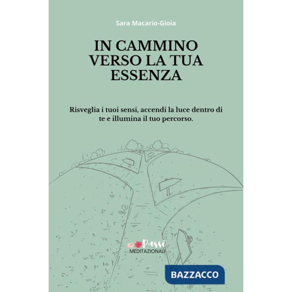 In cammino verso la tua essenza
