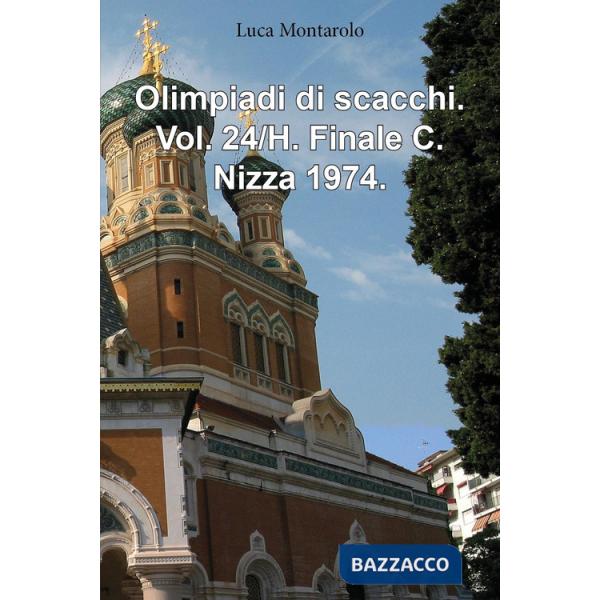 Olimpiadi di scacchi. Vol. 24/H: Finale C. Nizza 1974