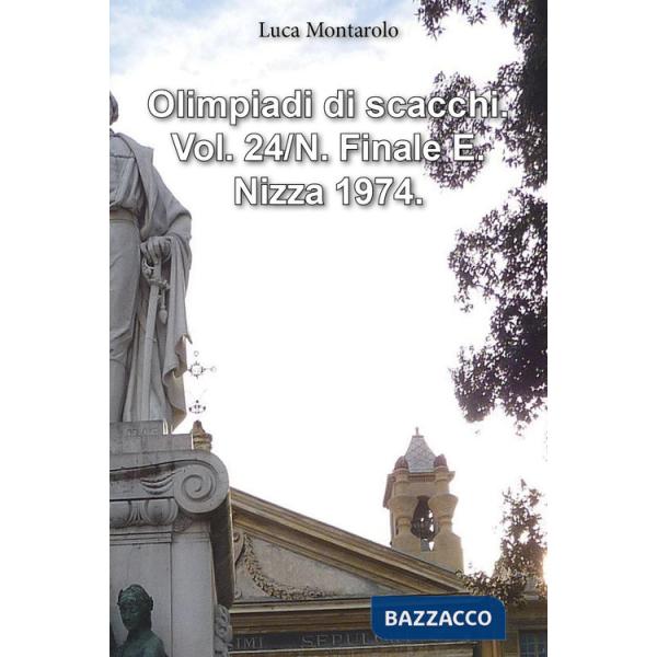 Olimpiadi di scacchi. Vol. 24/N: Finale E. Nizza 1974