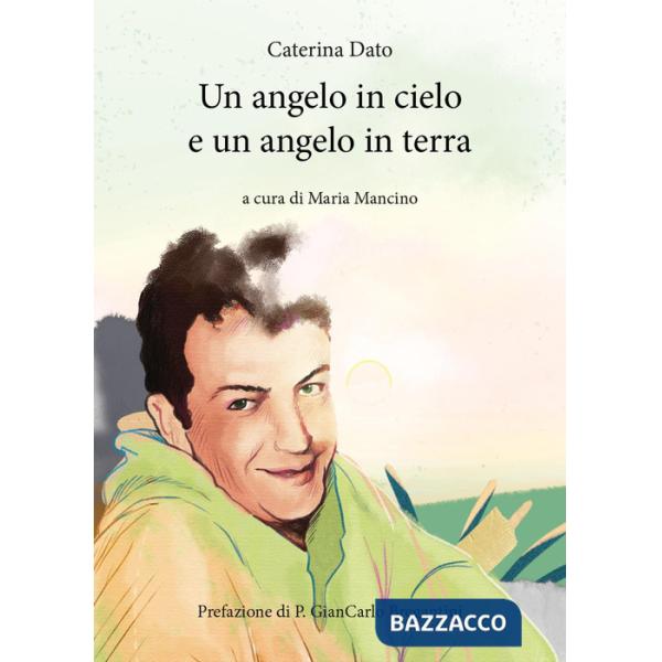 Angelo in cielo e un angelo in terra (Un)