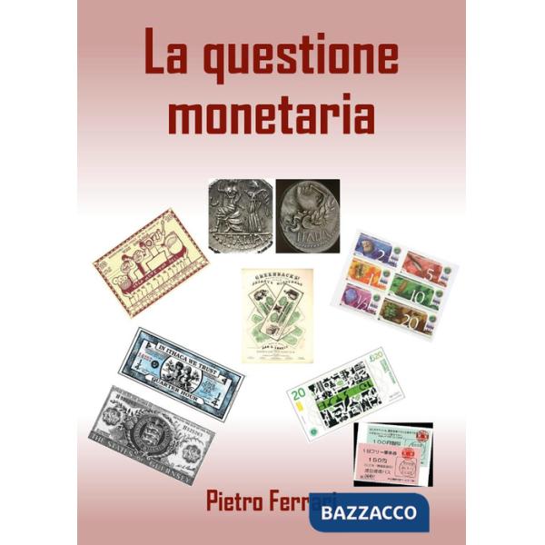 Questione monetaria (La)