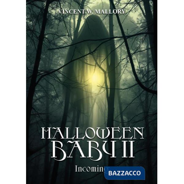 Halloween baby. Ediz. italiana. Vol. 2: Incoming