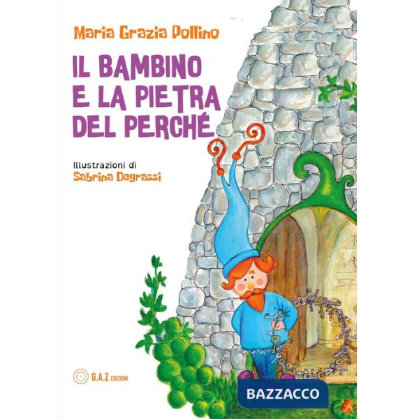 Bambino e la pietra del perché (Il)
