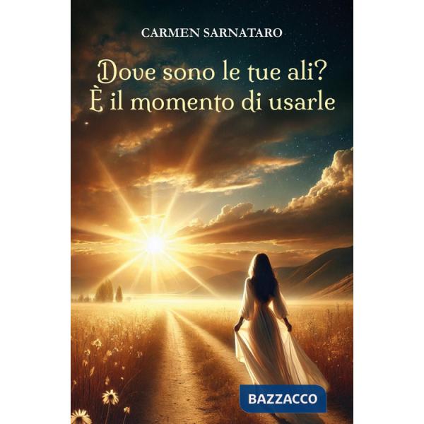 Dove sono le tue ali? È il momento di usarle