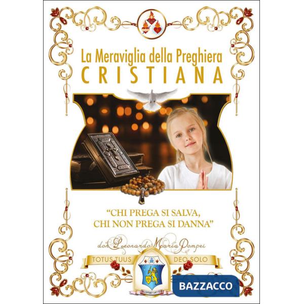 Meraviglia della preghiera cristiana (La)
