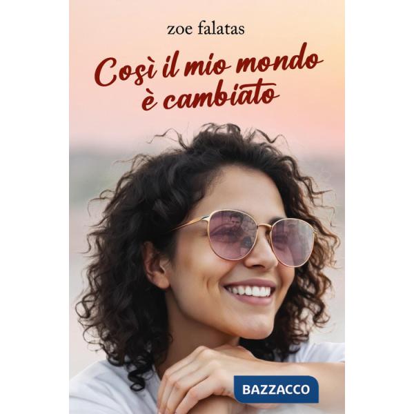 Così, il mio mondo è cambiato