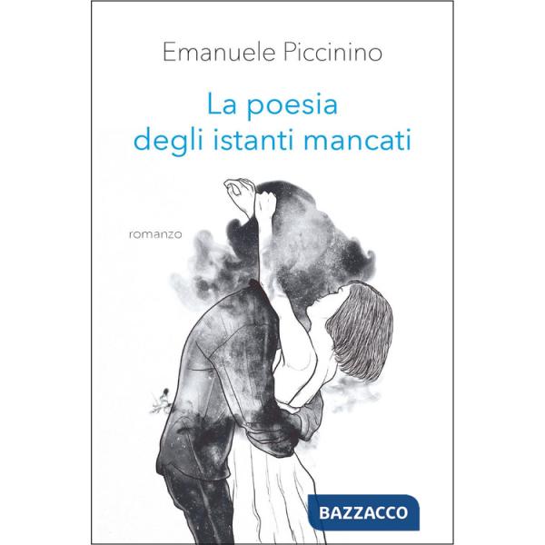 Poesia degli istanti mancati (La)