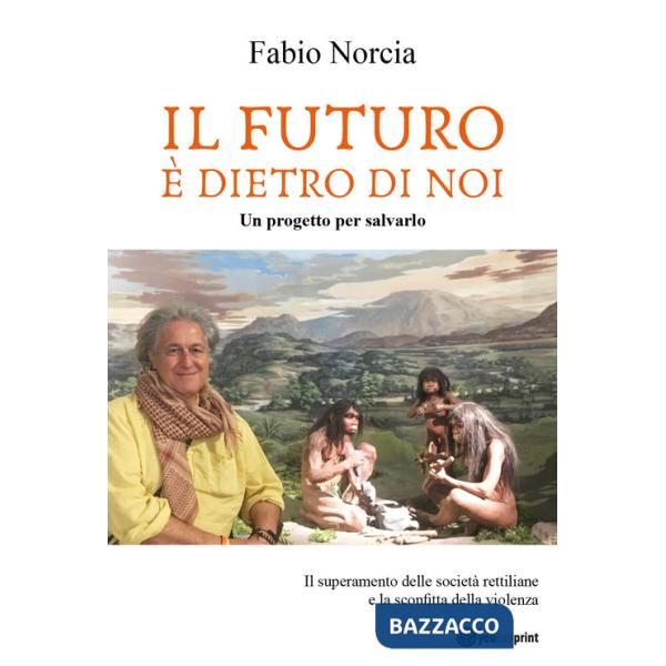 Futuro è dietro di noi (Il)