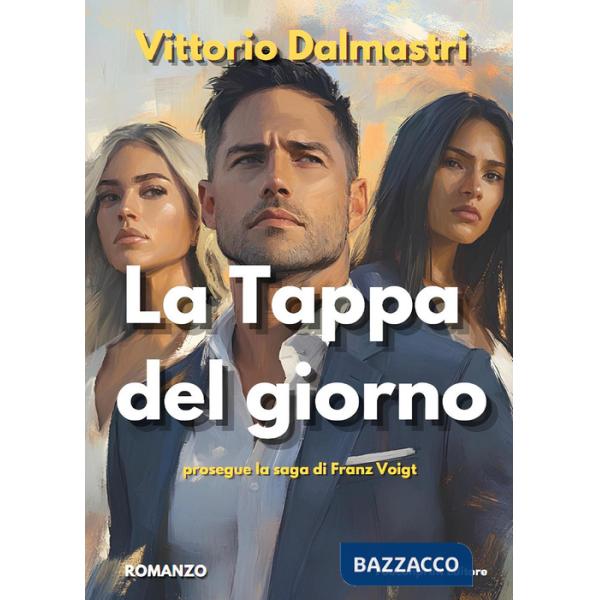 Tappa del giorno (La)