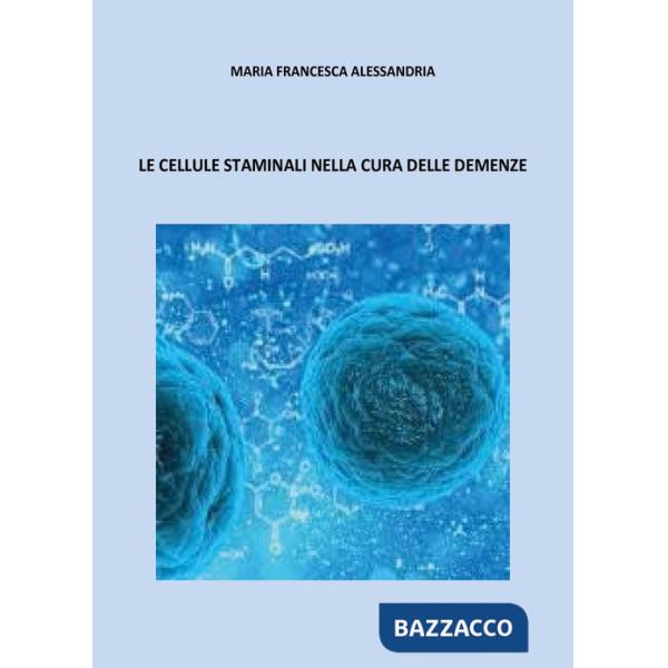 Cellule staminali nella cura delle demenze (Le)