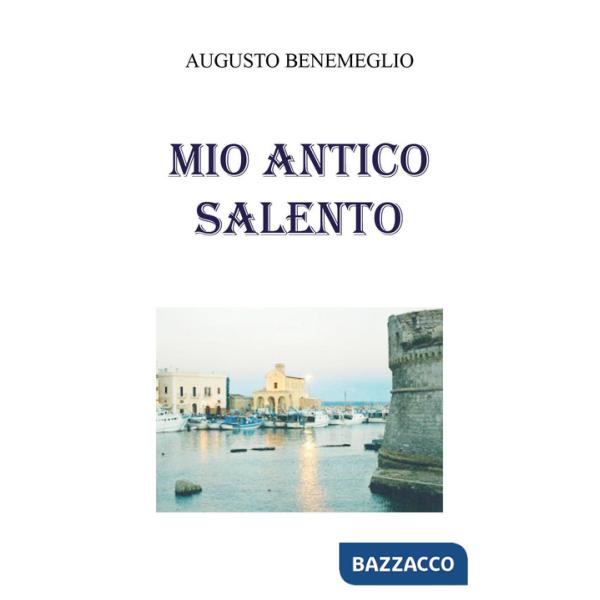 Mio antico Salento
