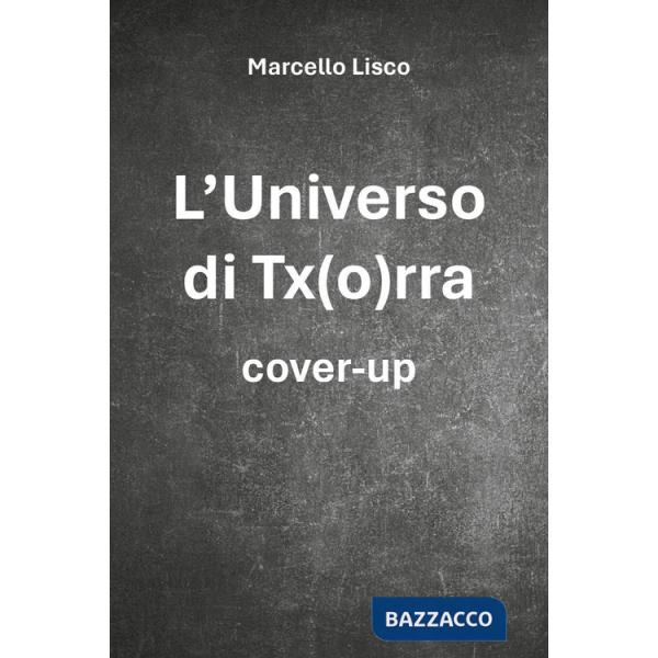 Universo di Tx(o)rra. Cover-up (L')