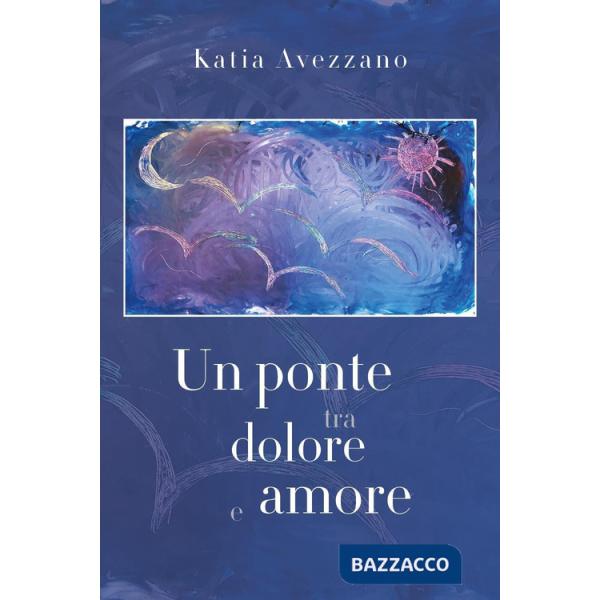 Ponte tra dolore e amore (Un)