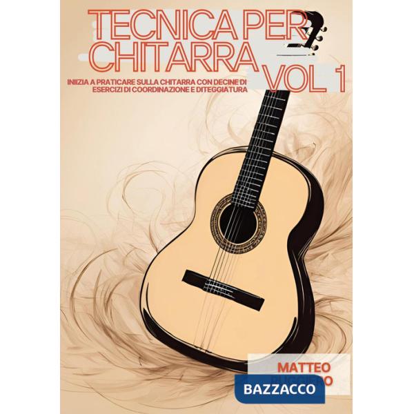 Tecnica per chitarra. Vol. 1
