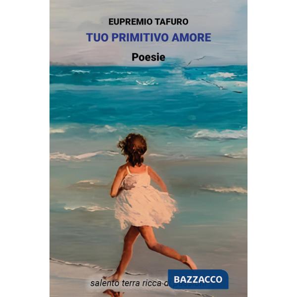 Tuo primitivo amore