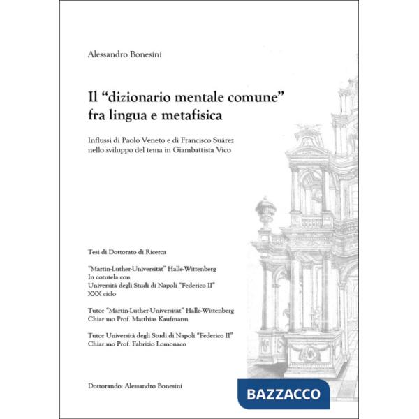 «dizionario mentale comune» fra lingua e metafisica: influssi di Paolo Veneto e di Francisco Suárez nello sviluppo del tema in G