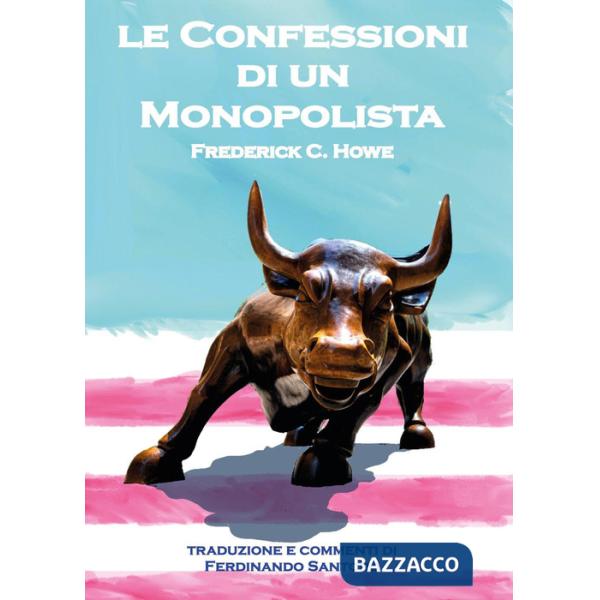 Confessioni di un monopolista (Le)