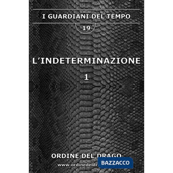 Indeterminazione (L'). Vol. 1