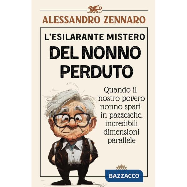 Esilarante mistero del nonno perduto (L')