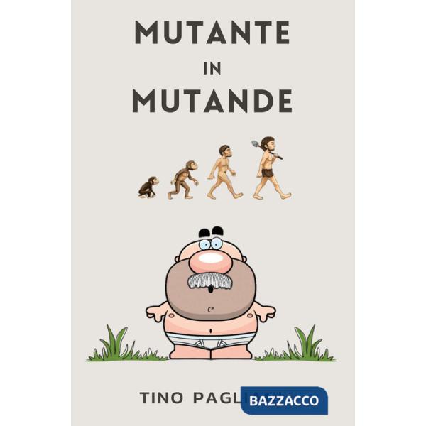 Mutante in mutande