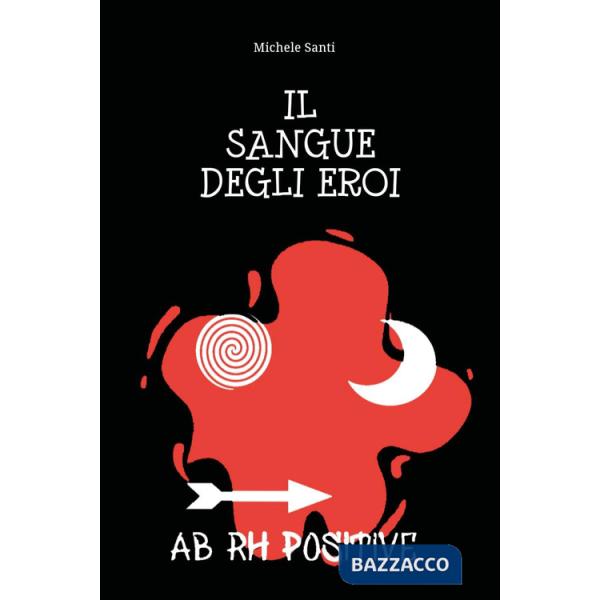 Sangue degli eroi (Il)