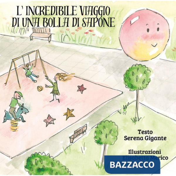 Incredibile viaggio di una bolla di sapone (L')