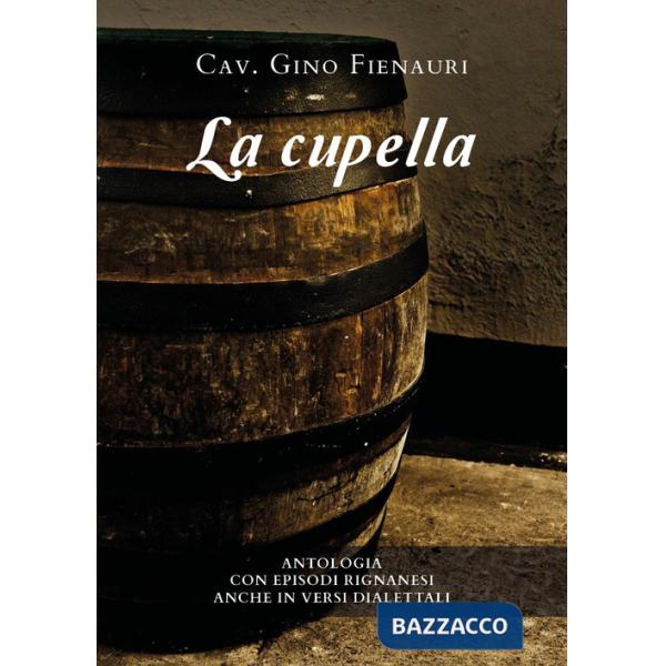 Cupella. Nuova ediz. (La)