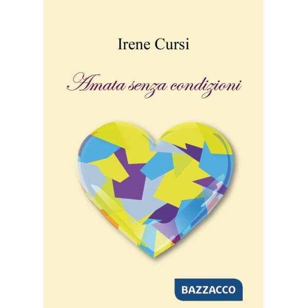Amata senza condizioni
