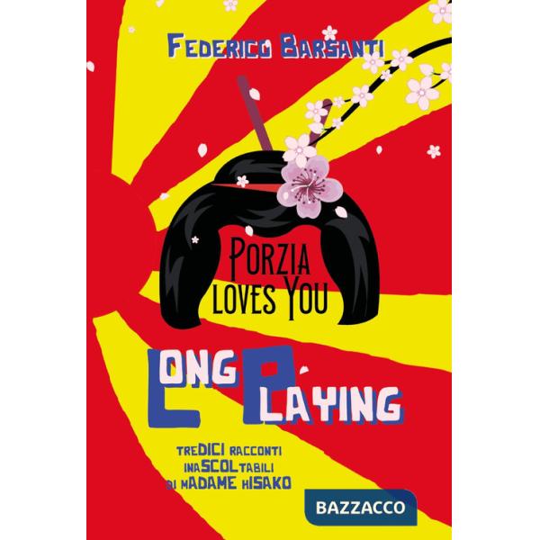 Long playing. Tredici racconti inascoltabili di Madame Hisako