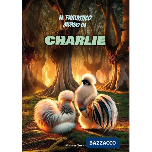 Fantastico mondo di Charlie (Il)
