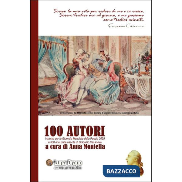 100 autori a 300 anni dalla nascita di Giacomo Casanova