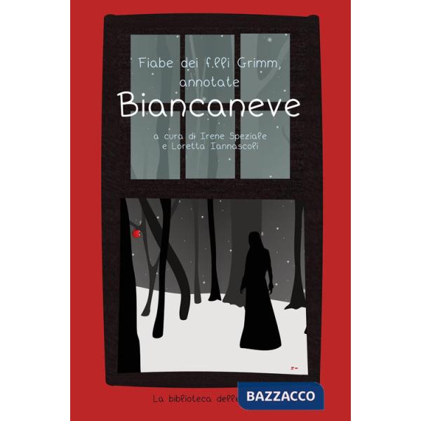 Fiabe dei fratelli Grimm, annotate. Biancaneve