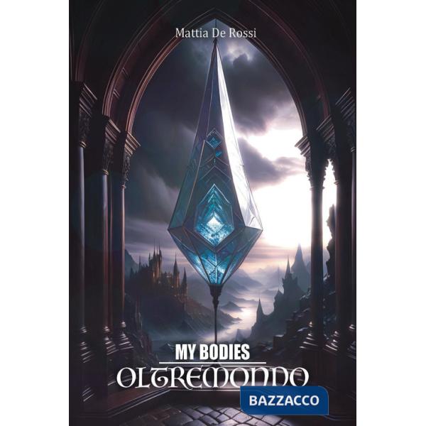 My bodies. Oltremondo