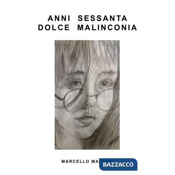 Anni Sessanta dolce malinconia