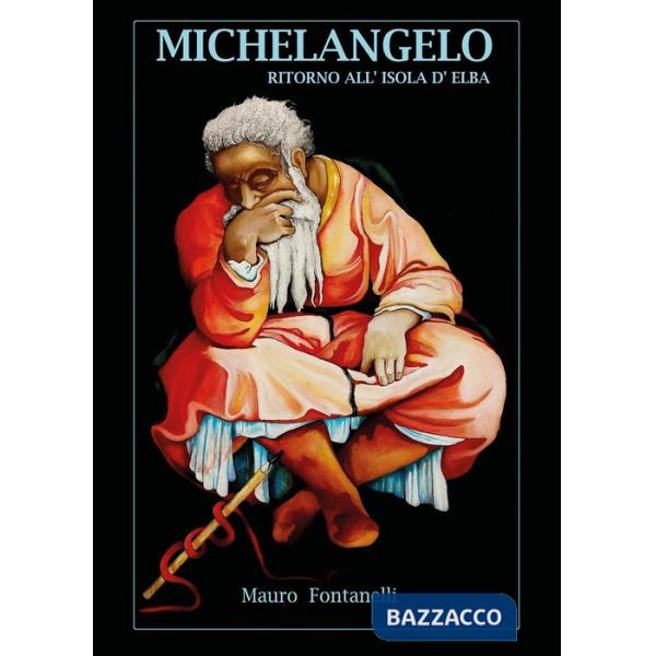 Michelangelo. Ritorno all'isola d'Elba. Vol. 2