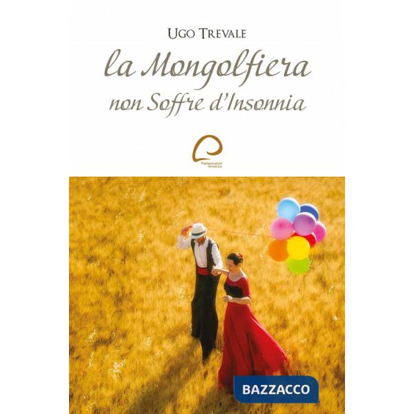 Mongolfiera non soffre d'insonnia (La)