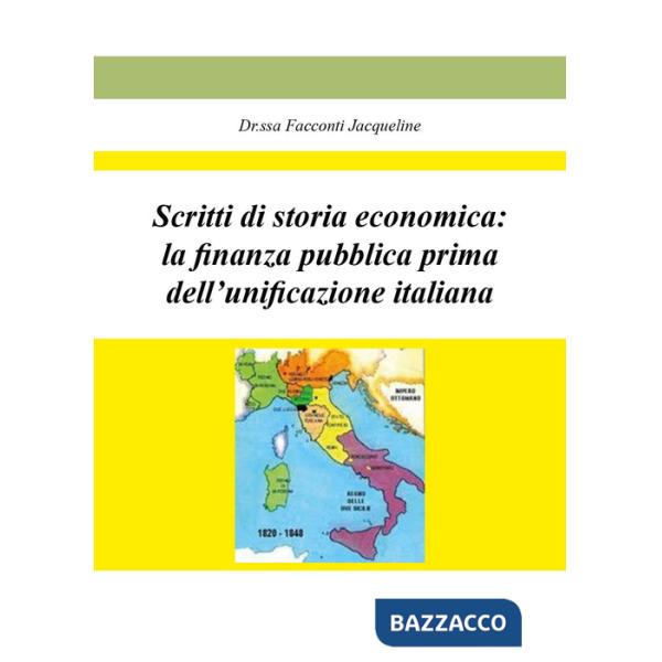 Scritti di storia economica: la finanza pubblica prima dell'unificazione italiana
