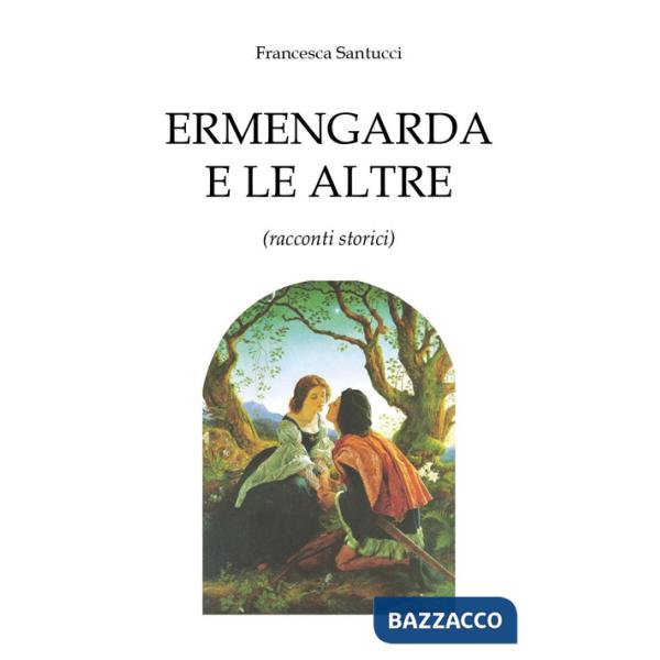 Ermengarda e le altre