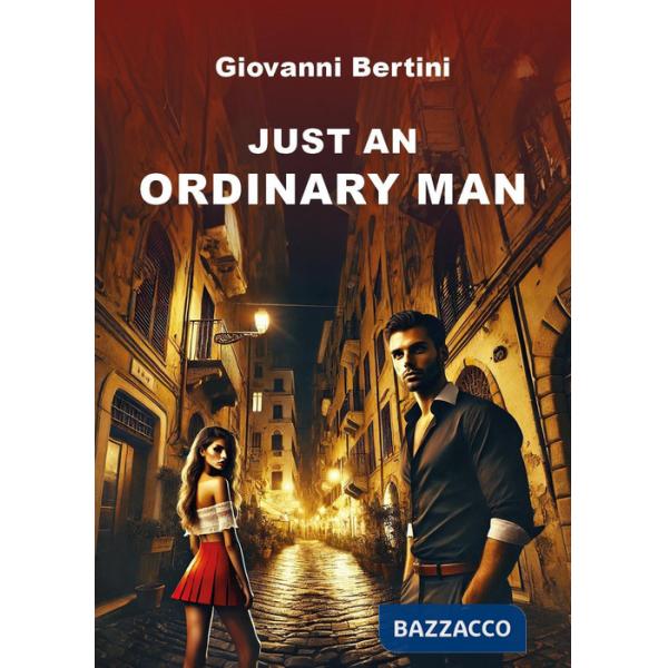 Just an ordinary man