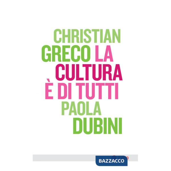Cultura è di tutti (La)