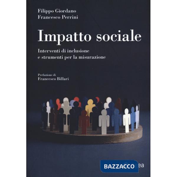 Impatto sociale. Interventi di inclusione e strumenti per la misurazione