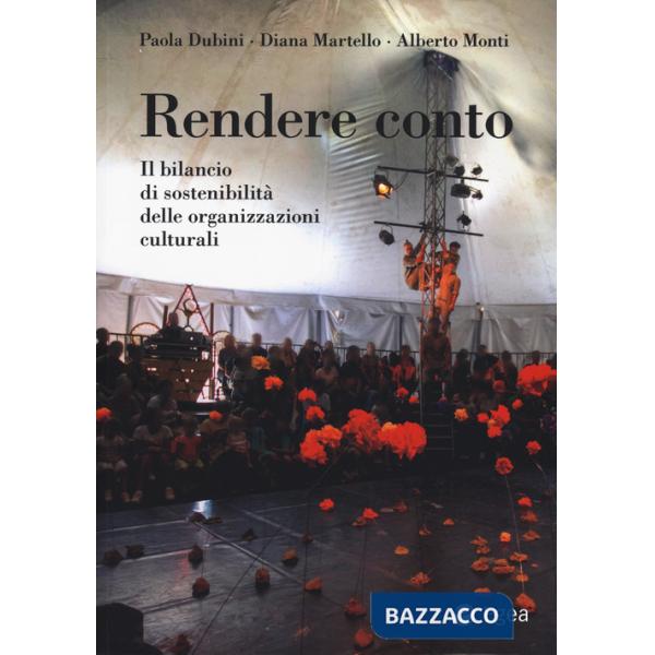 Rendere conto. Il bilancio di sostenibilità delle organizzazioni culturali