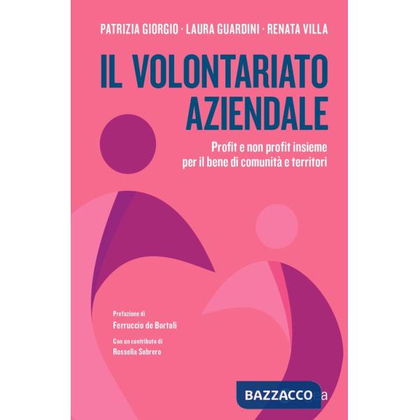Volontariato aziendale profit e non profit insieme per il bene di comunità e territori (Il)