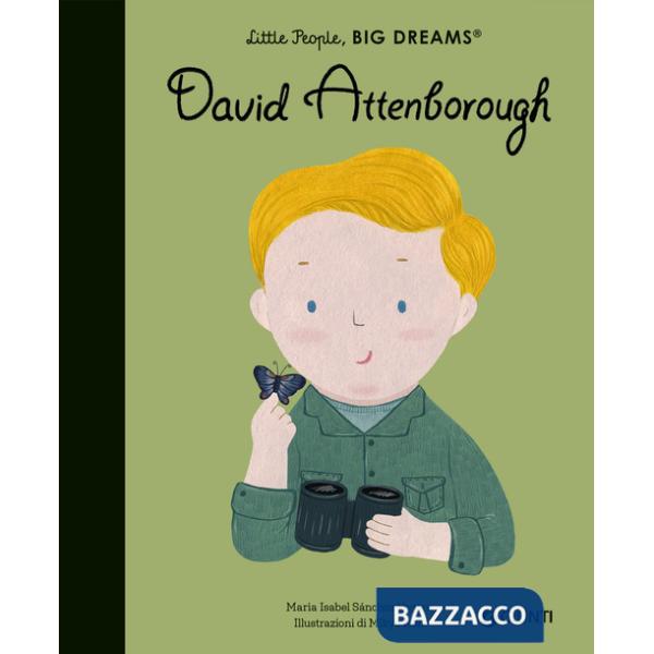David Attenborough. Little people big dreams. Ediz. a colori