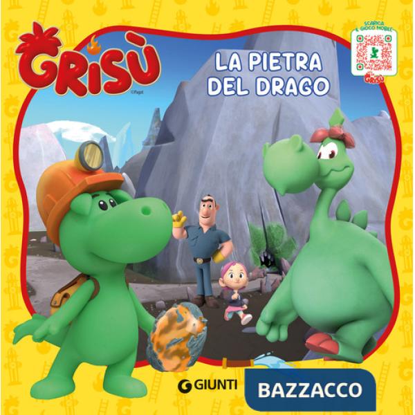 Pietra del drago. Grisù. Ediz. illustrata (La)